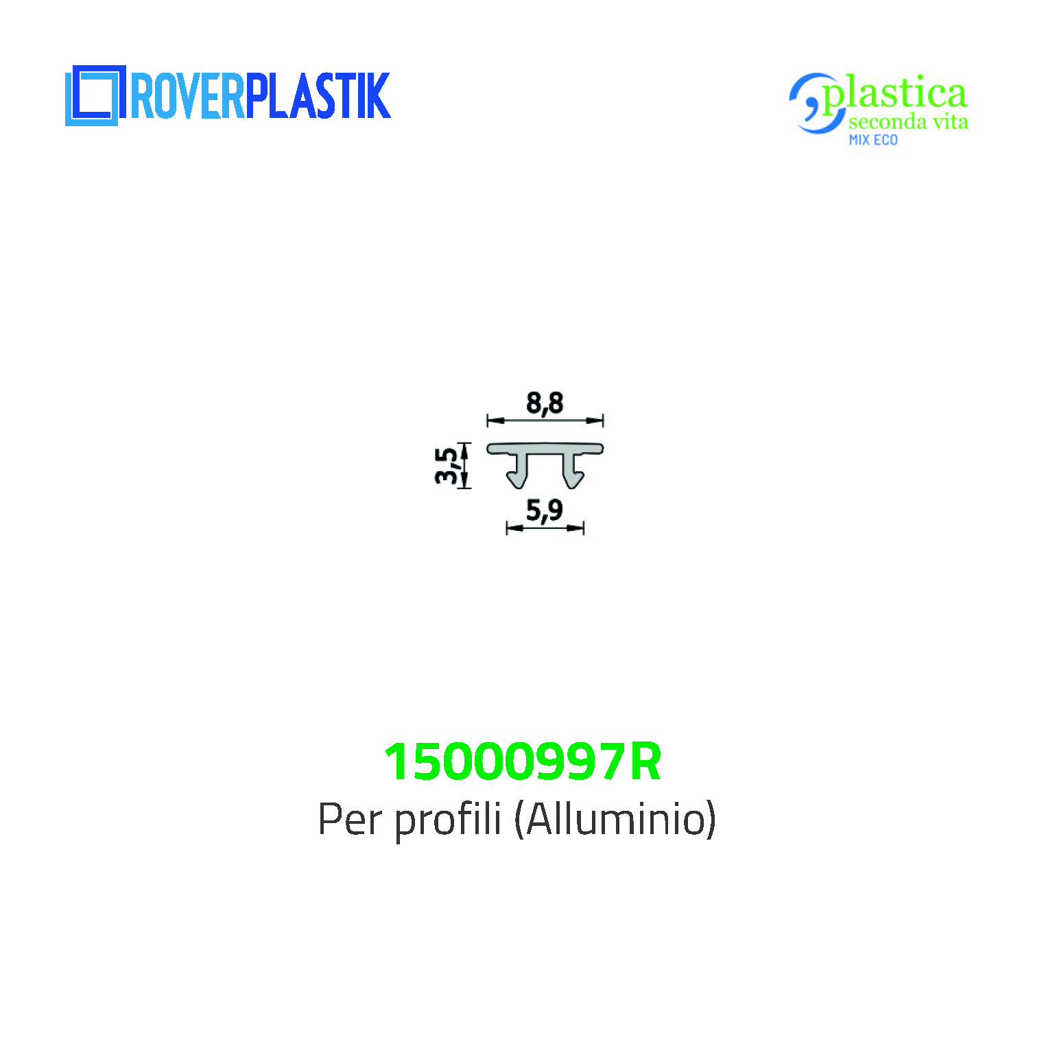 Profili rigidi in PVC – 15000997 R