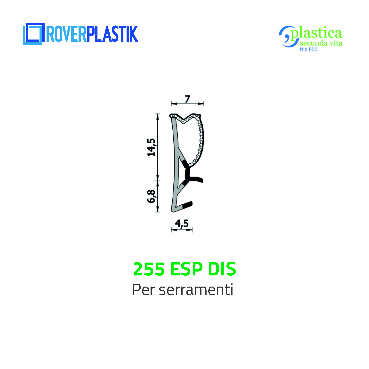 Guarnizione per finestre – 255 ESP DIS