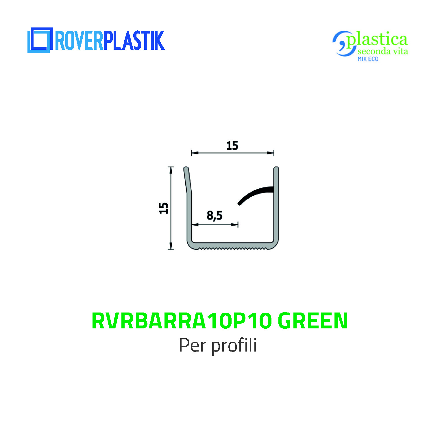 Profili rigidi in PVC – RVRBARRA10P10 GREEN